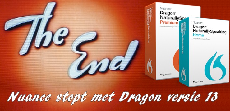 Nuance stopt met de levering en ondersteuning van dragon naturallyspeaking versie 13.