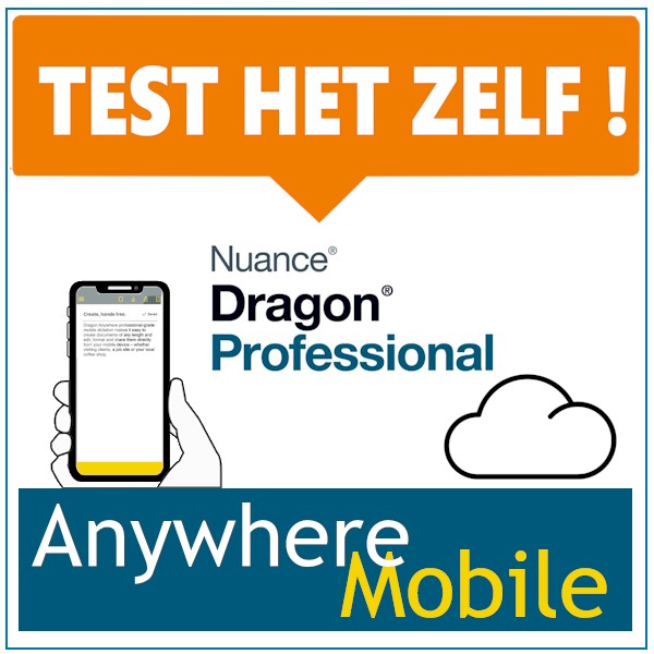 Test het zelf Dragon Anywhere Mobile cloud voor SmartPhones iOS Android Bij AVT