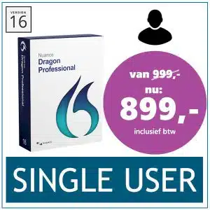 Dragon Professional Actie! Dragon Professional 16 Single User nu voor € 899,- inclusief btw - normaal € 999,-
