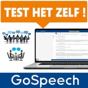 GoSpeech - automatische transcriptie (via AI spraakherkenning) van audio opnames van o.a. interviews, vergaderingen en lezingen - Test het zelf 14-dagen uit
